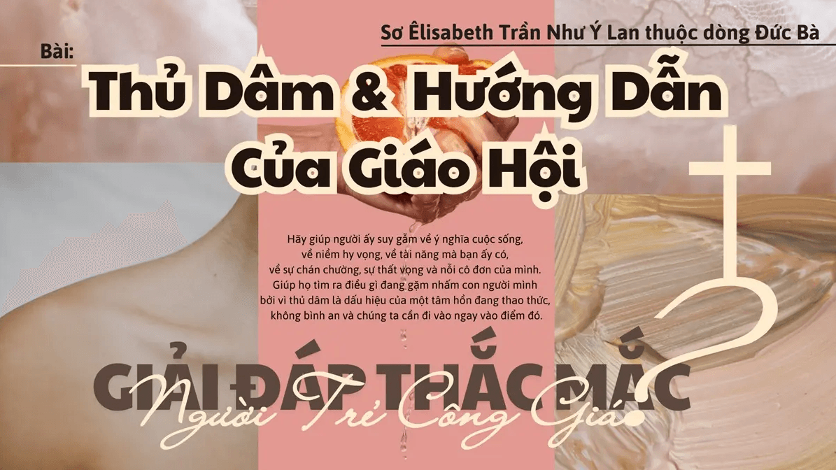 Giải đáp thắc mắc cho người trẻ: Bài 139 - Thủ dâm và hướng dẫn của Giáo hội