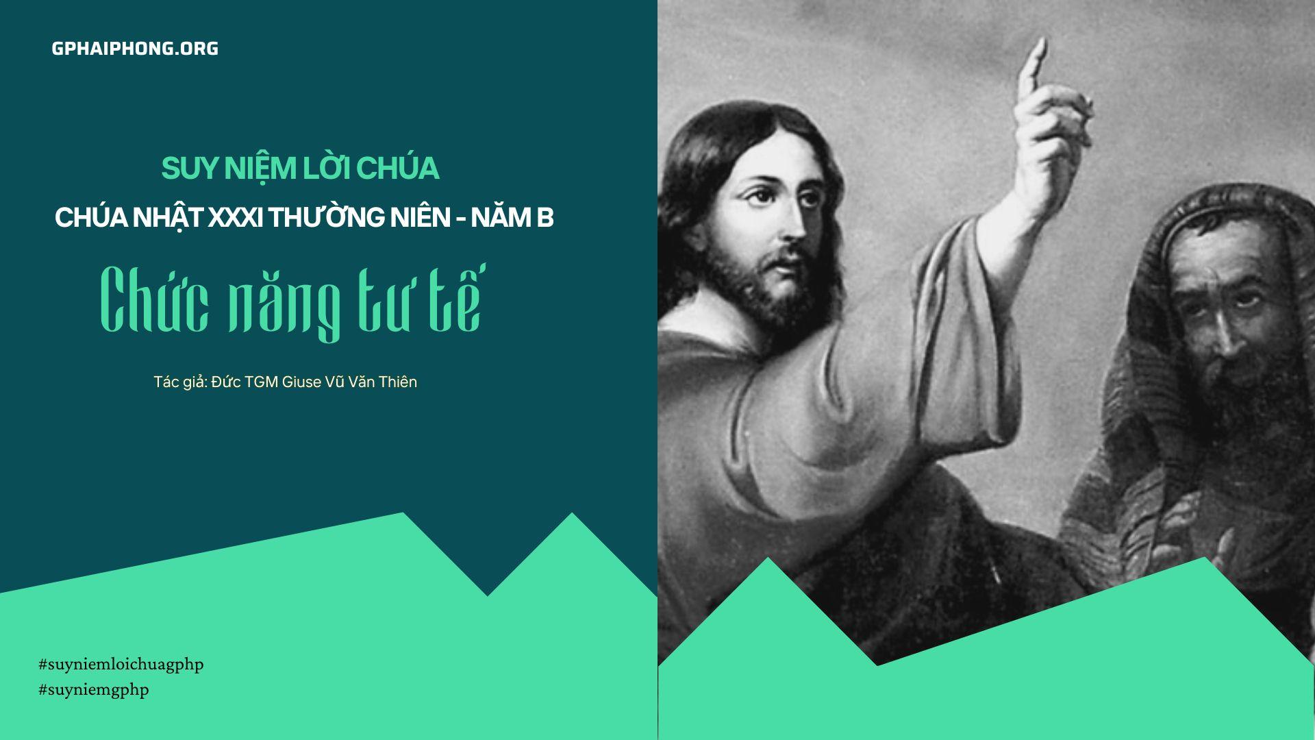 "Chức năng tư tế" (Bài suy niệm Chúa nhật 31 Thường Niên năm B của Đức TGM Giuse Vũ Văn Thiên)