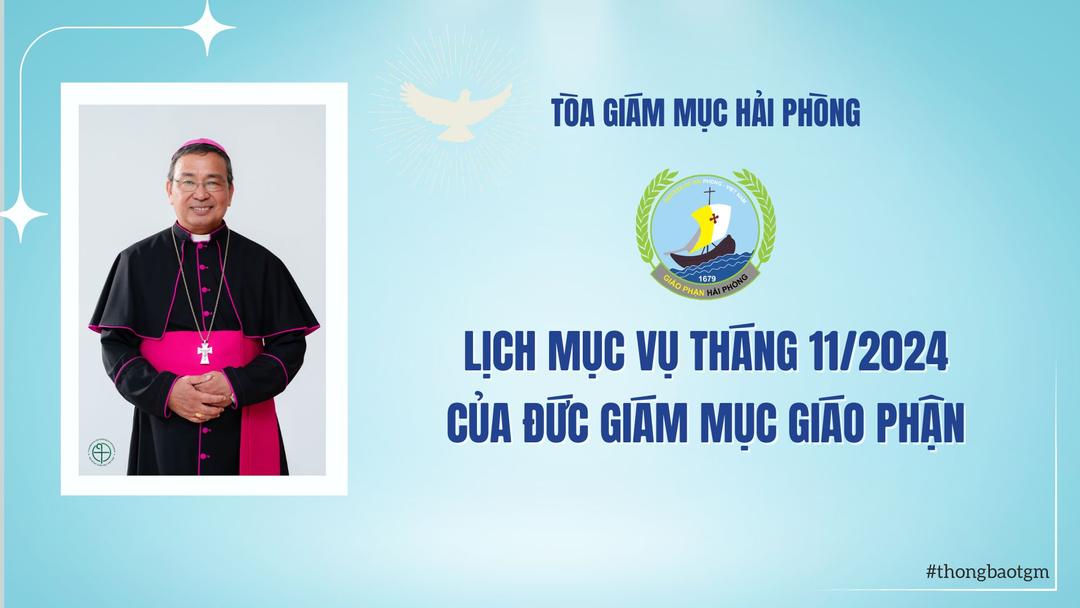 Lịch mục vụ tháng của Đức Cha Giáo phận trong tháng 11/2024