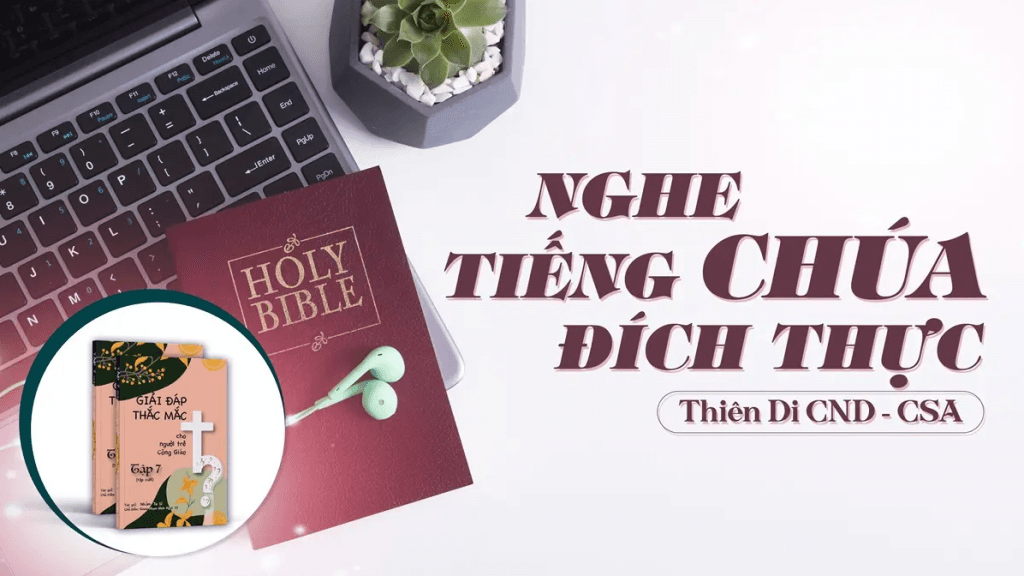 Giải đáp thắc mắc cho người trẻ: Bài 136 - Nghe tiếng Chúa đích thực