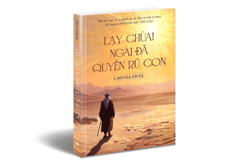 Giới thiệu sách: “Lạy Chúa, Ngài đã quyến rũ con” - Tác giả: Linh mục Cao Gia An S.J.