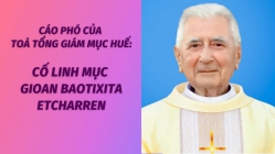 Cáo phó của Toà Tổng Giám Mục Huế: Cố Linh mục Gioan Baotixita Etcharren ​