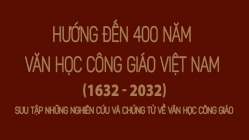 Bộ sưu tập hướng đến 400 năm Văn học Công giáo Việt Nam (1632-2032)