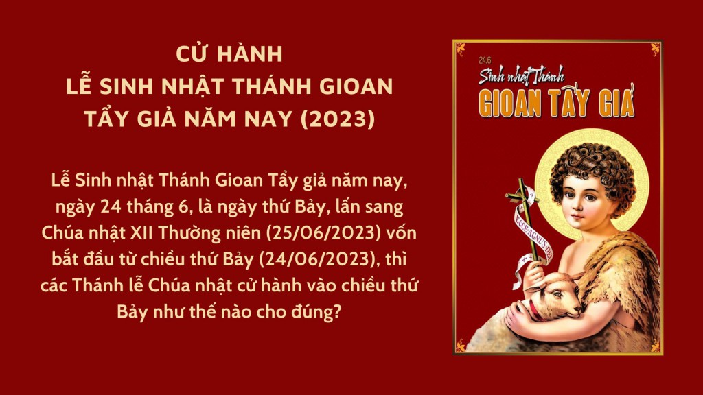 cu hanh le sinh nhat thanh gioan tay gia nam nay 2023